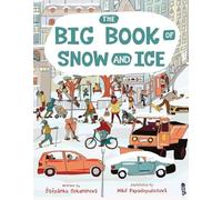The Big Book Of Snow and Ice