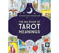 The Big Book of Tarot Meanings: The Beginner's Guide to - Paperback / softback N