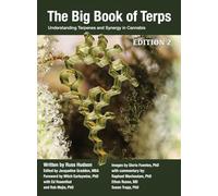 The Big Book of Terps: Understanding Terpenes and Synergy in Cannabis (Cannabis Chemistry Collection)