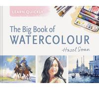The Big Book of Watercolour by Hazel Soan - 9781849949644
