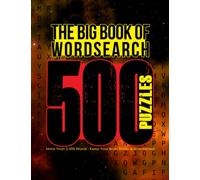 The Big Book Of Wordsearch 500 Puzzles: Wordsearch Books For Adults 500 | 500+ Puzzles More Than 2,000 Words Puzzle Book : Keep Your Brain Sharp & ... and other Puzzle Fans Puzzle Per Page
