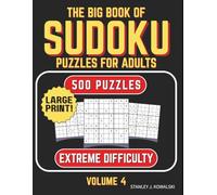 The Big Books of Sudoku Puzzles for Adults: Extreme Difficulty: 500 Puzzles | Volume 4