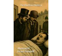 The Big Bow Mystery: Illustrated