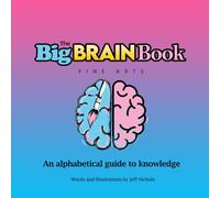 The Big Brain Book-Fine Arts: An alphabetical guide to knowledge