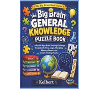 The Big Brain General Knowledge Puzzle Book (The Big Brain Book Series)