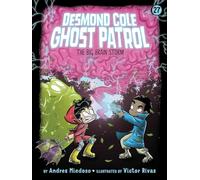 The Big Brain Storm: 27 (Desmond Cole Ghost Patrol)