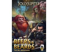 The Big Brewhaha: A Tavern-Building Cozy Fantasy LitRPG: 3 (Beers and Beards)