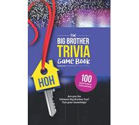 The Big Brother Trivia Game Book: Trivia for the Ultimate Fan of the TV Show