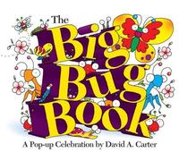 The Big Bug Book: A Pop-up Celebration by David A. Carter by Carter, David A. (2008) Hardcover