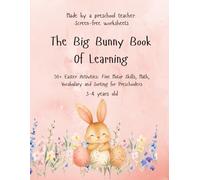 The Big Bunny Book of Learning: An Engaging Easter Activity Book for Kids Ages 3-4 | Preschool Prep with Coloring, Mazes, Counting, and Logic Puzzles