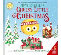 The Big Cheese Presents: Have Yourself a Cheesy Little Christmas: A #1 NYT Bestselling Christmas Picture Book for Kids (Ages 4-8) (The Food Group)