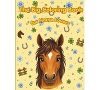 The Big Coloring Book: for Horses Boys