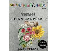 The Big Cut Out and Collage Vintage Botanical Plants. Large Print.: More than 275 High Quality Vintage Plants Illustrations, Small, Medium and Large ... Wonders: Cut Out and Collage Adventures)