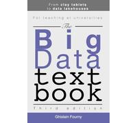 The Big Data Textbook: From clay tablets to data lakehouses: 2 (Ghislain Fourny on Data)