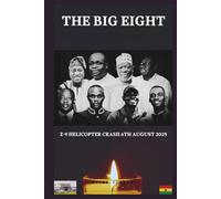 THE BIG EIGHT: 6TH August 2025 Z-9 HELICOPTER CRASH (Biographies)
