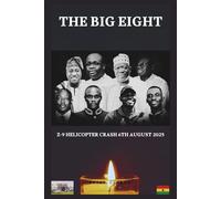 THE BIG EIGHT: 6TH August 2025 Z-9 HELICOPTER CRASH (Biographies)