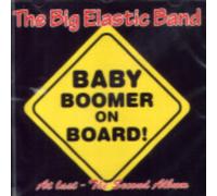 The Big Elastic Band - Baby Boomer on Board