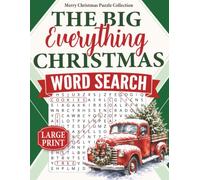 The Big Everything Christmas Word Search: 100 Large Print Puzzles & 2,000 Words Celebrating Christmas Traditions, Treats, Decorations, Winter Fun & More (Merry Christmas Puzzle Collection)