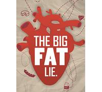 The Big FAT Lie