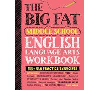 The Big Fat Middle School English Language Arts Workbook : 100+ ELA Practice Exercises