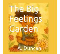 The Big Feelings Garden