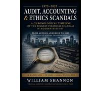 The Big Four Files: Major Audit, Accounting & Ethics Scandals Since 1975