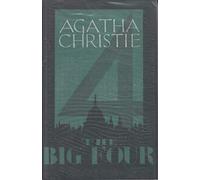 The Big Four (Poirot): Written by Agatha Christie, 2006 Edition, (Facsimile edition) Publisher: HarperCollins [Hardcover]