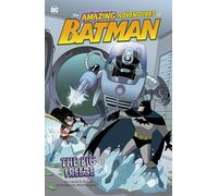 The Big Freeze (Amazing Adventures of Batman!)