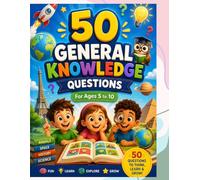 The Big Fun Quiz Book for Kids 50 General Knowledge Questions and Answers for Ages 5 to10
