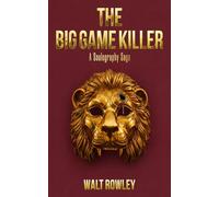 The Big Game Killer: A Soulography Saga