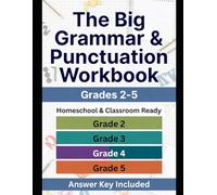 The Big Grammar & Punctuation Workbook: Grades 2-5