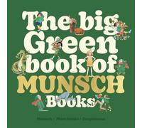 The Big Green Book of Munsch Books