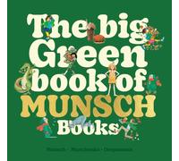 The Big Green Book of Munsch Books by Robert Munsch (Hardback Book)