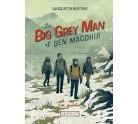 The Big Grey Man of Ben Macdhui (Sasquatch Hunters Book 3)