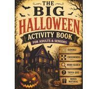 The Big Halloween Activity Book for Adults & Seniors: A Spooky Mix of Sudoku, Crosswords, Word Search & Trivia for Relaxation and Memory Improvement (PuzzleNation Press Halloween Collection)