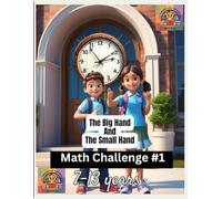 THE BIG HAND AND THE SMALL HAND: Math Challenge 1