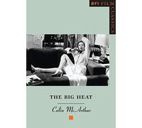 The Big Heat (BFI Film Classics)