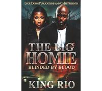 The Big Homie: Blinded By Blood: 1