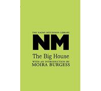 The Big House: 30 (The Naomi Mitchison Library)