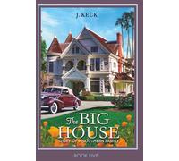 The Big House: A Story of A Southern Family (TBH Series | Paperback & eBook)