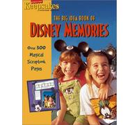 The Big Idea Book of Disney Memories: Over 360 Scrapbook Pages That Celebrate the Happiest Place on Earth