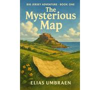 The Big Jersey Adventure Book one: The Mysterious Map