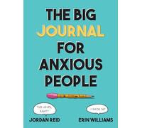 The Big Journal for Anxious People (Big Activity Book)