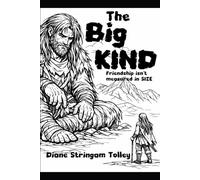 The Big KIND: Friendship isn't measured in SIZE