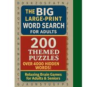 The Big Large-Print Word Search for Adults: 200 THEMES PUZZLES OVER 4000 HIDDEN WORDS!