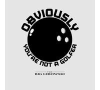 The Big Lebowski Obviously You're Not A Golfer T-Shirt - Grey - S