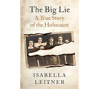 The Big Lie: A True Story