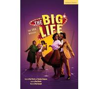 The Big Life: The Ska Musical (Modern Plays)
