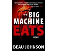 The Big Machine Eats (Bishop Rider Stories)