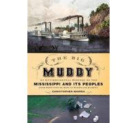 The Big Muddy by Christopher Morris